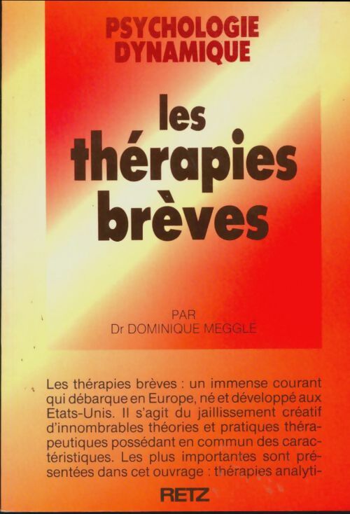 Livrenpoche : Les thérapies brèves - Dr Dominique Megglé - Livre
