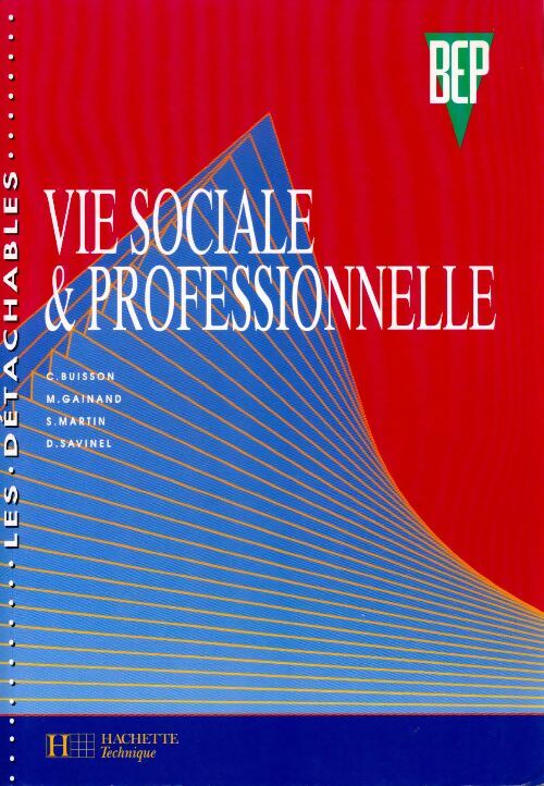 Livrenpoche : Vie sociale et professionnelle BEP. Livre de l'élève - Collectif - Livre