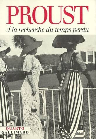 A la recherche du temps perdu - Marcel Proust - Livre
