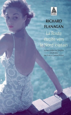 Livrenpoche : La route étroite vers le nord lointain - Richard Flanagan - Livre
