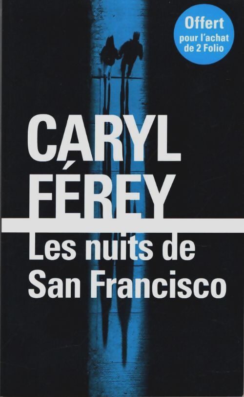 Livrenpoche : Les nuits de San Francisco - Caryl Férey - Livre