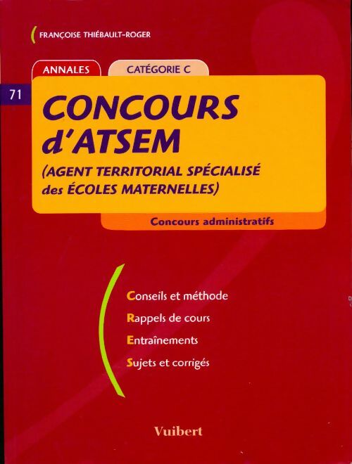 Livrenpoche : Concours d'ATSEM (agent territorial spécialisé des écoles maternelles) - Françoise Thiébault-Roger - Livre