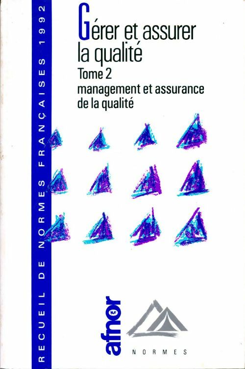 Livrenpoche : Gérer et assurer la qualité 1992 Tome II : Management et assurance de la qualité - Collectif - Livre