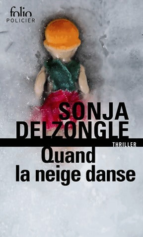 Livrenpoche : Quand la neige danse - Sonia Delzongle - Livre