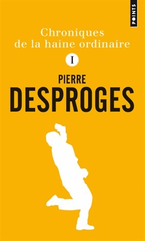 Livrenpoche : Chroniques de la haine ordinaire Tome I & II - Pierre Desproges - Livre