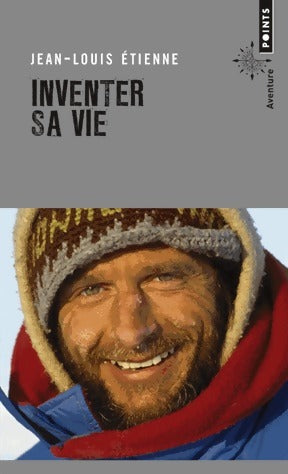 Livrenpoche : Inventer sa vie - Jean-Louis Etienne - Livre