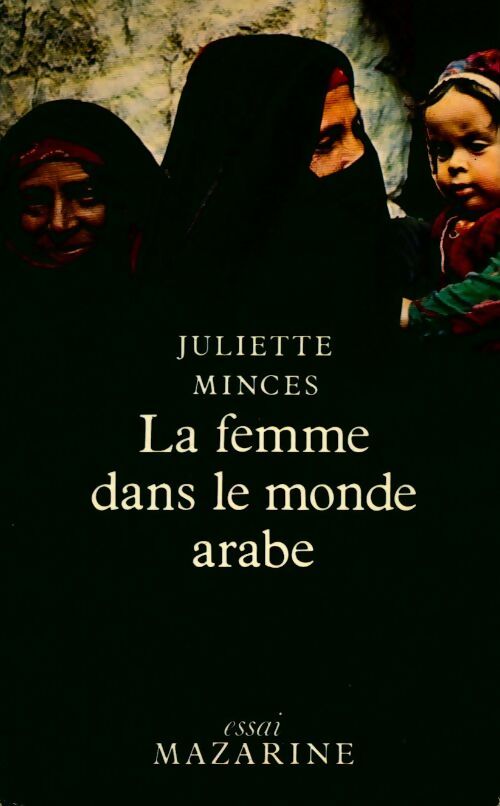Livrenpoche : La femme dans le monde arabe - Juliette Minces - Livre