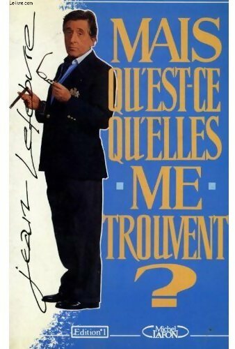 Livrenpoche : Mais qu'est-ce qu'elles me trouvent ? - Jean Lefebvre - Livre