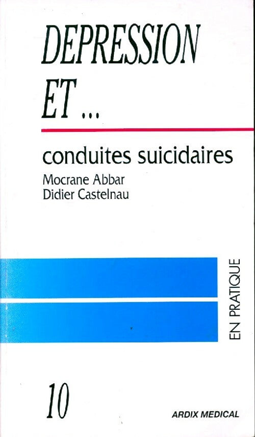 Livrenpoche : Dépression et... conduites suicidaires - Mocrane Abbar - Livre