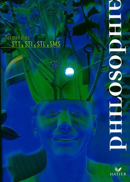 Livrenpoche : Philosophie Terminales STT, STI, STL, SMS - Gérard Chomienne - Livre