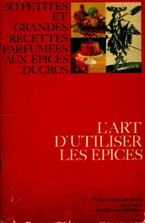 Livrenpoche : 50 Petites et grandes recettes parfumées aux épices Ducros. L'art d'utiliser les épices - Collectif - Livre