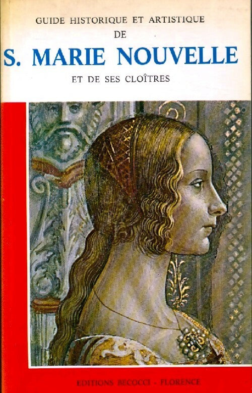 Livrenpoche : Guide historique et artistique de S. Marie Nouvelle et de ses cloîtres - Stefano Orlandi - Livre