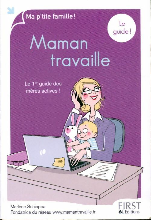 Livrenpoche : Ma p'tite famille ! Maman travaille - Marlène Schiappa - Livre