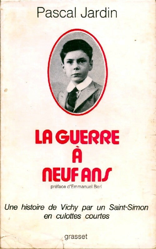 Livrenpoche : La guerre à neuf ans - Pascal Jardin - Livre