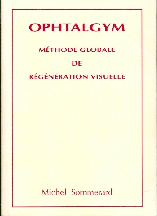 Livrenpoche : Ophtalgym - Michel Sommerand - Livre