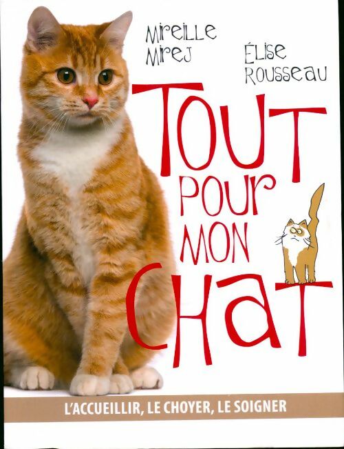 Livrenpoche : Tout pour mon chat - Mireille Mirej - Livre