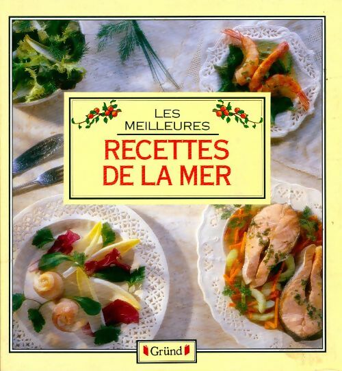 Livrenpoche : Les meilleures recettes de la mer - Collectif - Livre