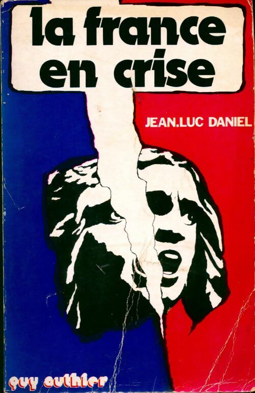 Livrenpoche : La France en crise - Jean-Luc Daniel - Livre