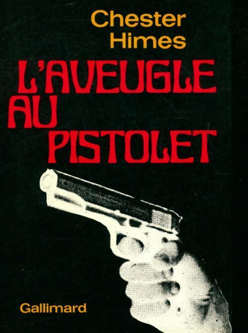 Livrenpoche : L'aveugle au pistolet - Chester Himes - Livre