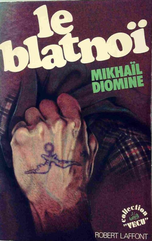 Livrenpoche : Le blatnoï - Mikhail Diomine - Livre