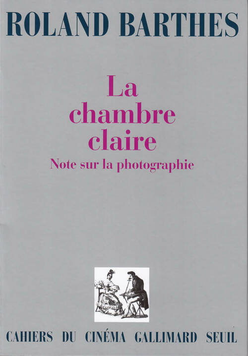 Livrenpoche : La chambre claire. Note sur la photographie - Roland Barthes - Livre