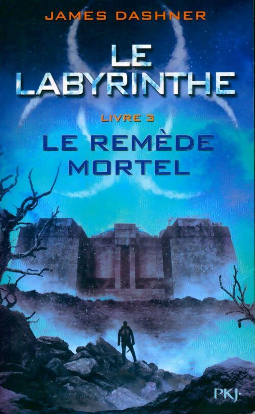 Livrenpoche : L'épreuve Tome III : Le remède mortel - James Dashner - Livre