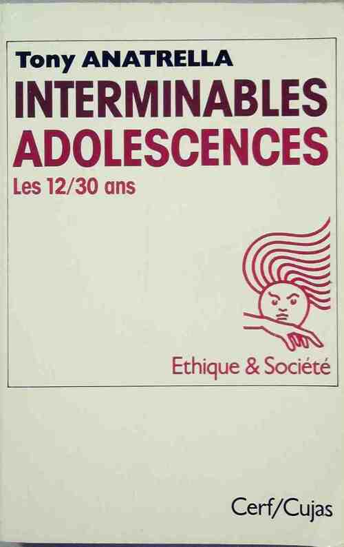 Livrenpoche : Interminables adolescences. Les 12-30 ans - Tony Anatrella - Livre