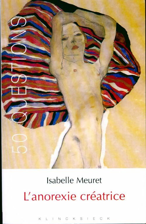 Livrenpoche : L'anorexie créatrice - Isabelle Meuret - Livre
