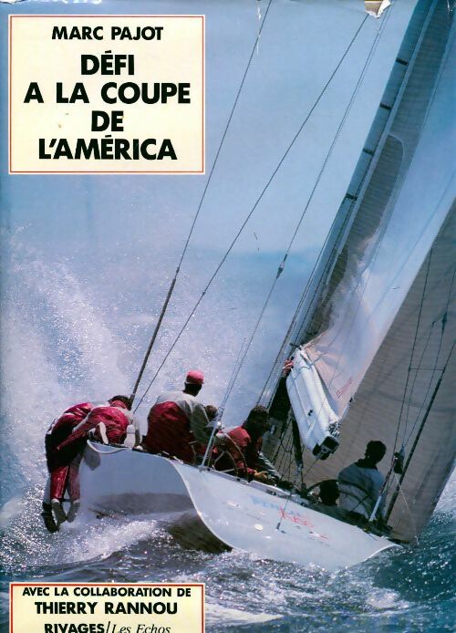Défi à la coupe de l'America - Marc Pajot - Livre