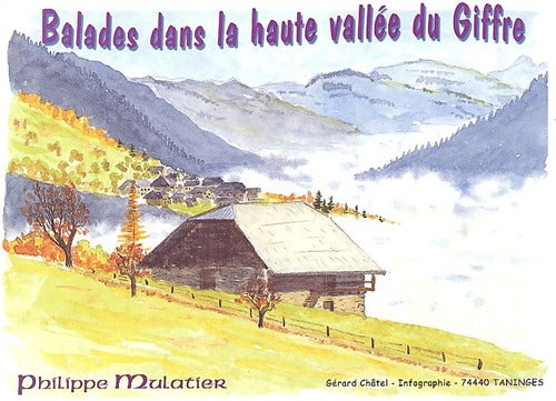 Livrenpoche : Balades dans la haute vallée du Giffre - Philippe Mulatier - Livre