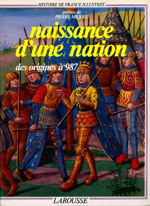 Livrenpoche : Naissance d'une nation. Des origines a 987 - Collectif - Livre