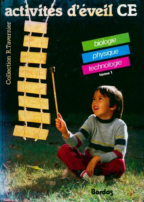 Livrenpoche : Activités d'éveil CE Tome I : Biologie, physique, technologie - Collectif - Livre
