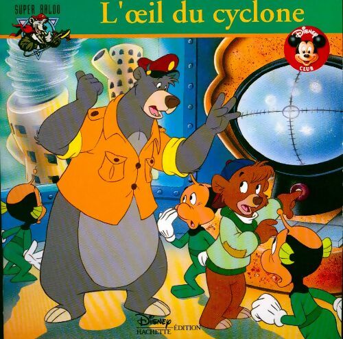 Livrenpoche : Super Baloo : L'oeil du cyclone - Walt Disney - Livre
