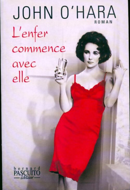 Livrenpoche : L'enfer commence avec elle - John O'Hara - Livre