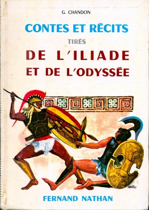 Livrenpoche : Contes et récits tirés de l'Iliade et de l'Odyssée - Georges Chandon - Livre