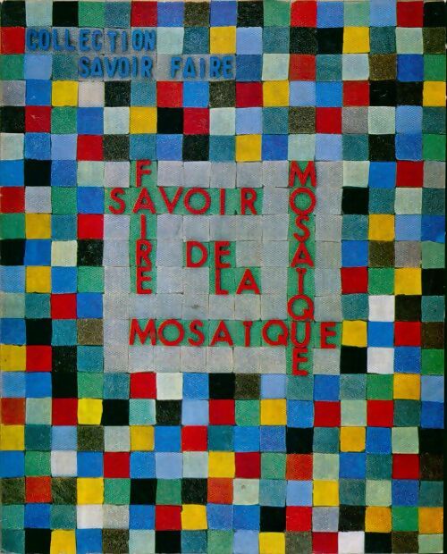 Livrenpoche : Savoir faire de la mosaique - Edmond Arvois - Livre