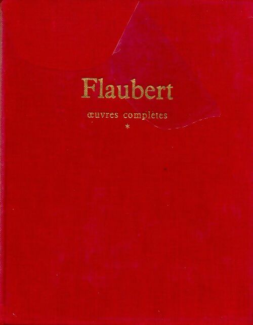 Livrenpoche : Oeuvres complètes Tome I - Gustave Flaubert - Livre