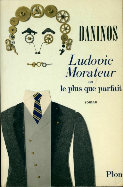 Livrenpoche : Ludovic Morateur ou le plus que parfait - Pierre Daninos - Livre