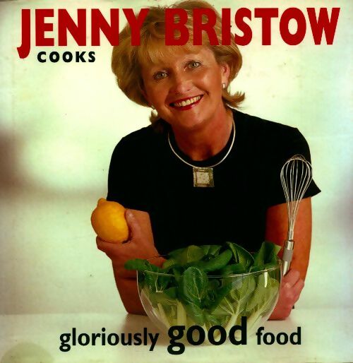 Livrenpoche : Cooks gloriously good food - Jenny Bristow - Livre
