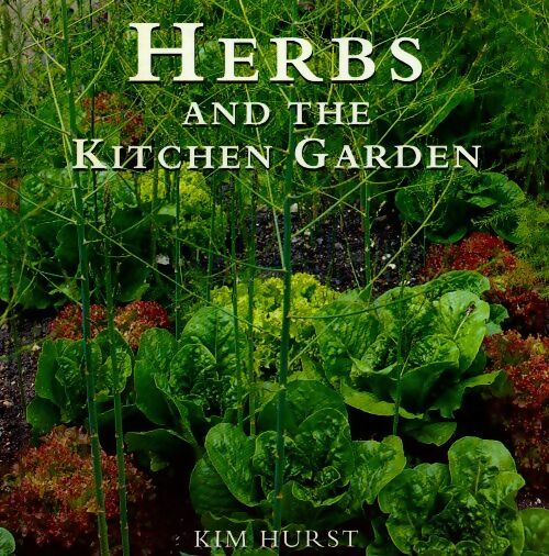 Livrenpoche : Herbs and the kitchen garden - Kim Hurst - Livre