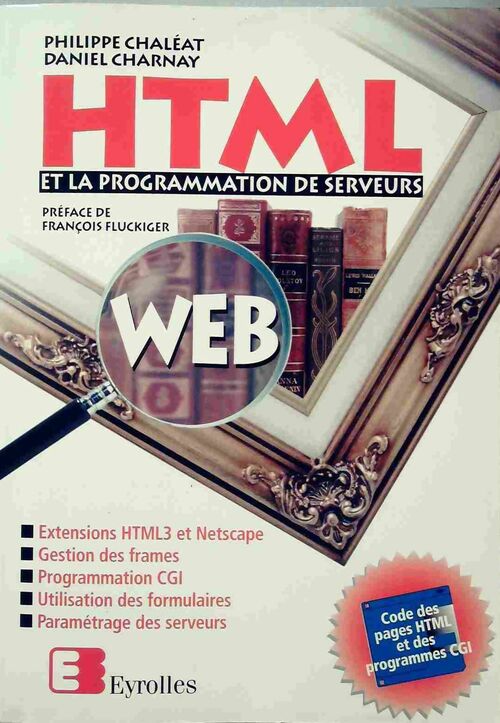Livrenpoche : Html et la programmation de serveurs - Philippe Chaléat - Livre