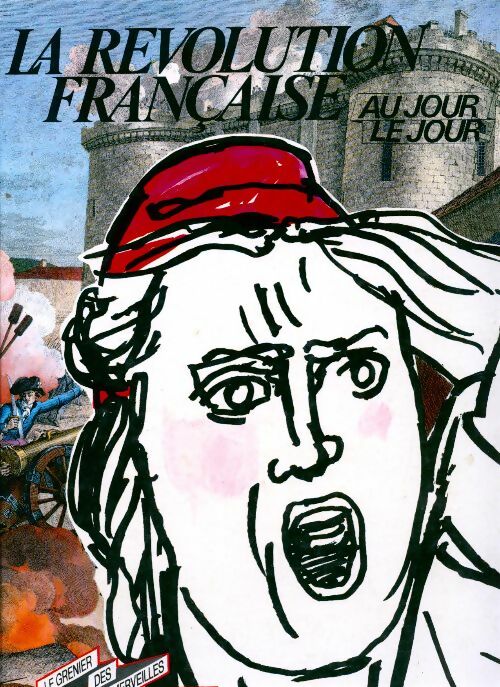 Livrenpoche : La révolution française au jour le jour - Denys Prache - Livre