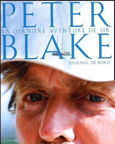 Livrenpoche : La dernière aventure. Le journal de bord de Peter Blake - Sir Peter Blake - Livre