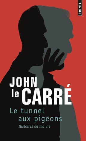 Livrenpoche : Le tunnel aux pigeons - John Le Carré - Livre