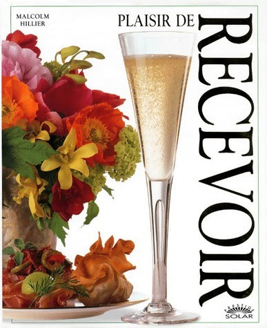 Livrenpoche : Plaisir de recevoir - Malcolm Hillier - Livre