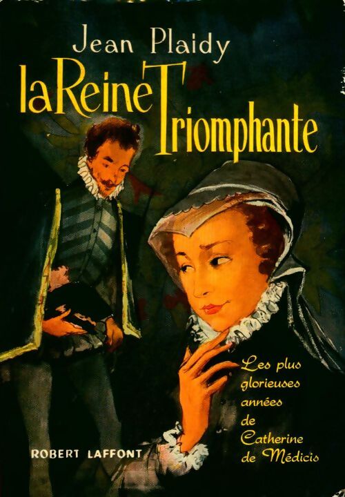 Livrenpoche : La Reine triomphante - Jean Plaidy - Livre