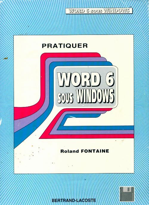 Livrenpoche : Pratiquer Word 6 sous Windows - Roland Fontaine - Livre