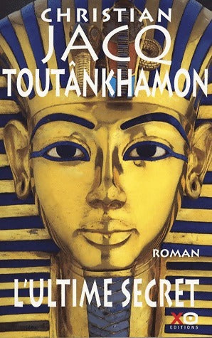 Livrenpoche : Toutankhamon : L'ultime secret - Christian Jacq - Livre