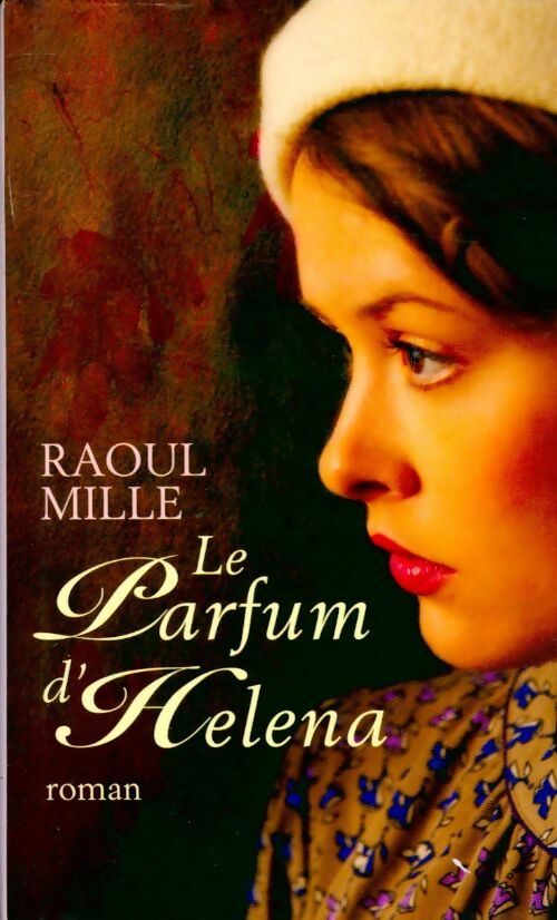 Livrenpoche : Le parfum d'Helena - Raoul Mille - Livre