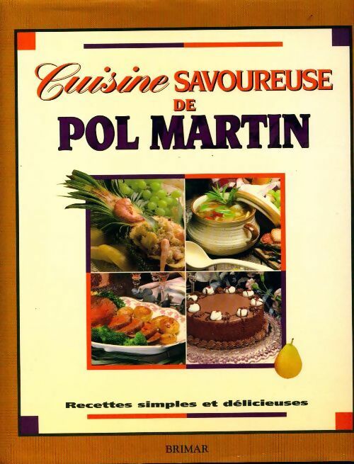 Livrenpoche : Cuisine savoureuse de Pol Martin - Pol Martin - Livre